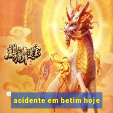 acidente em betim hoje